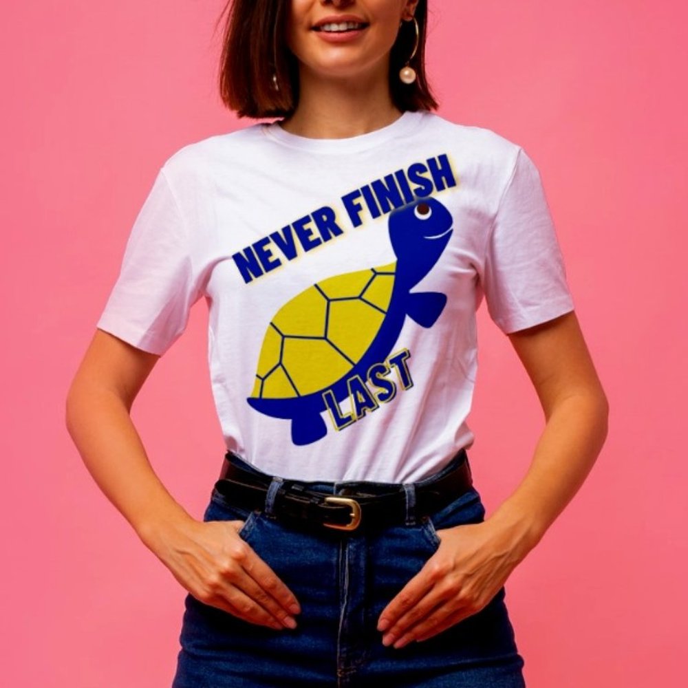 Never Finish Last Tshirts
